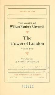 Cover of: The Tower of London; Volume Two by With Illustrations by George Cruikshank