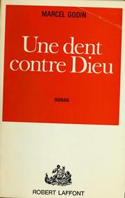 Cover of: Une dent contre Dieu: roman.