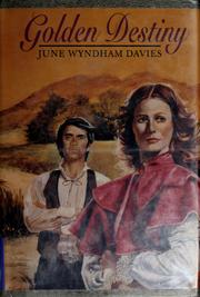 Cover of: Golden destiny by June Wyndham Davies