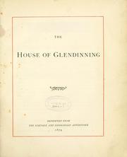 Cover of: The House of Glendinning. Reprinted from the Eskdale and Liddesdale Advertiser | House of Glendinning