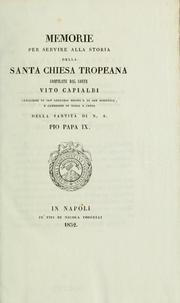 Memorie per servire alla storia della santa chiesa tropeana by Capialbi, Vito conte