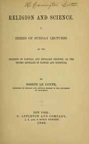 Cover of: Religion and science: a series of Sunday lectures on the relation of natural and revealed religion, or the truths revealed in nature and Scripture.