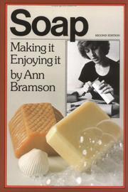 Cover of: Soap: making it, enjoying it