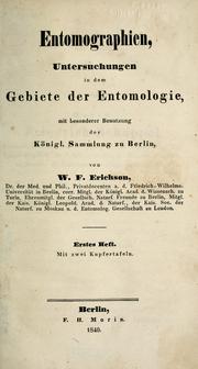 Cover of: Entomographien, untersuchungen in dem gebiete der entomologie, mit besonderer benutzung der königl. sammlung zu Berlin