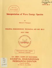 Cover of: Interpretation of wave energy spectra | Edward F. Thompson