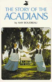 Cover of: The story of the Acadians.