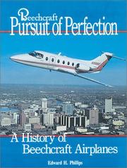 Cover of: Beechcraft Pursuit of Perfection by Edward H. Phillips