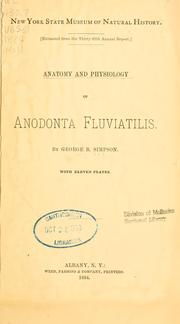 Anatomy and physiology of Anodonta fluviatilis by G. B. Simpson