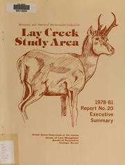 Cover of: Lay Creek study area, 1978-81: resource and potential reclamation evaluation : executive summary