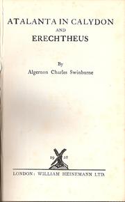 Cover of: Atalanta in Calydon, and, Erechtheus