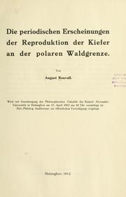 Cover of: Die periodischen Erscheinungen der Reproduktion der Kiefer an der polaren Waldgrenze by August Renvall