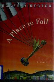 Cover of: A place to fall by Roger Director