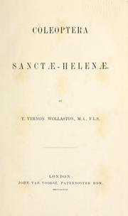 Cover of: Coleoptera Sanctæ-Helenæ by Thomas Vernon Wollaston