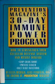Cover of: Prevention magazine's 30-day immune power program: how to strengthen your cellular defense system and resist disease