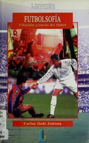 Cover of: Futbolsofía by Carlos Goñi Zubieta, Carlos Goñi Zubieta