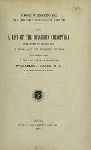 Cover of: A list of the Longicorn Coleoptera: collected by Signor Fea in Burma and the adjoining regions, with descriptions of the new genera and species