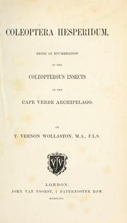 Cover of: Coleoptera Hesperidum by Thomas Vernon Wollaston