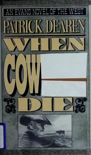 Cover of: When cowboys die | Patrick Dearen