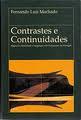 Contrastes e continuidades by Fernando Luís Machado