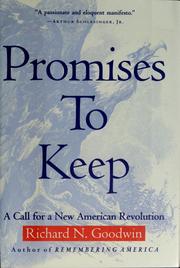 Cover of: Promises To Keep by Richard Goodwin N., Richard N. Goodwin