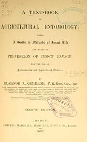 Cover of: A text-book of agricultural entomology: being a guide to methods of insect life and means of prevention of insect ravage.