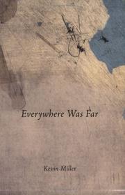 Cover of: Everywhere Was Far