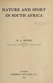 Cover of: Nature and sport in South Africa by H. A. Bryden