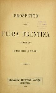 Cover of: Prospetto della flora trentina. by Enrico Gelmi