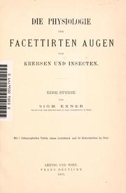 Cover of: Die Physiologie der facettirten Augen von Krebsen und Insecten by Siegmund Exner