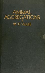 Cover of: Animal aggregations by W. C. Allee