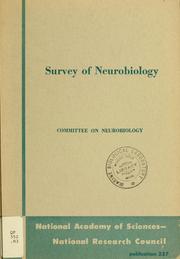 Cover of: Survey of neurobiology by National Research Council (U.S.). Committee on Neurobiology, National Research Council (U.S.). Committee on Neurobiology