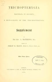 Cover of: Trichopterygia illustrata et descripta by A. Matthews