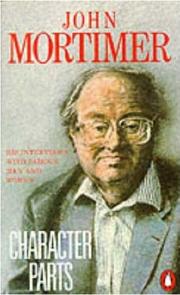Cover of: Character parts by John Mortimer