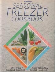 Cover of: Seasonal Freezer Cookbook by Caroline Ellwood