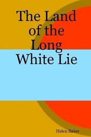 Cover of: The Land of the Long White Lie