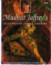 Cover of: Madhur Jaffrey's Illustrated Indian Cookery