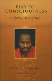 Cover of: Play of consciousness =: Chitshakti vilas : a spiritual autobiography