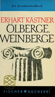 Cover of: Ölberge, Weinberge: ein Griechenlandbuch.