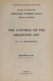 The control of the Argentine ant by C. W. Woodworth