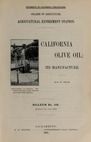 Cover of: California olive oil: its manufacture