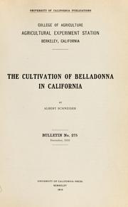 Cover of: The cultivation of belladonna in California