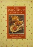 Cover of: The Wholefood Cookbook by Pamela Westland