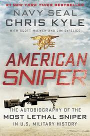 Cover of: American sniper: the autobiography of the most lethal sniper in U.S. military history
