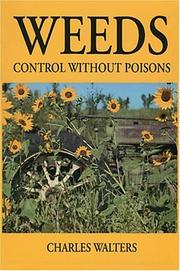 Cover of: Weeds: Control Without Poisons