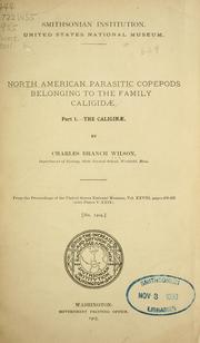 North American parasitic copepods belonging to the family Caligidae by Charles Branch Wilson