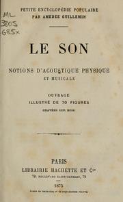 Cover of: Le son: notions d'acoustique physique et musicale
