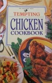 Cover of: Tempting Chicken Cookbook: Recipes with an international flavour for all occasions.