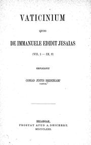 Cover of: Vaticinium quod de Immanuele edidit Jesaias (VII, 1-IX, 6) by explicavit Conrad Justus Bredenkamp.