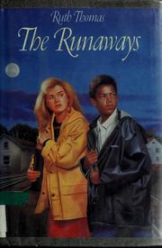 The runaways by Thomas, Ruth