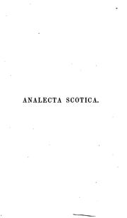 Cover of: Analecta Scotica: Collections Illustrative of the Civil, Ecclesiastical, and Literary History of ...